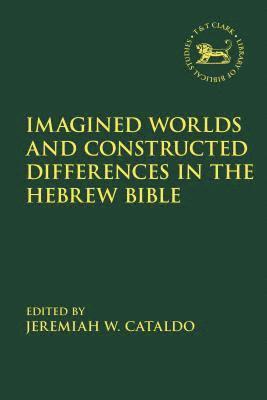 bokomslag Imagined Worlds and Constructed Differences in the Hebrew Bible