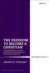 bokomslag The Freedom to Become a Christian
