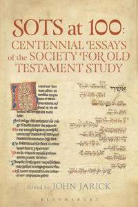 bokomslag SOTS at 100: Centennial Essays of the Society for Old Testament Study
