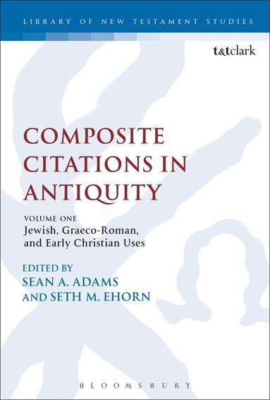 Sean A. Adams, Seth M. Ehorn - Composite Citations in Antiquity, Häftad