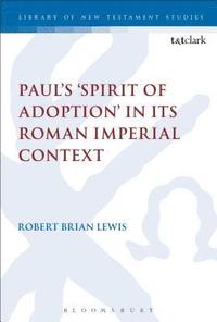 bokomslag Paul's 'Spirit of Adoption' in its Roman Imperial Context