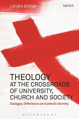 bokomslag Theology at the Crossroads of University, Church and Society