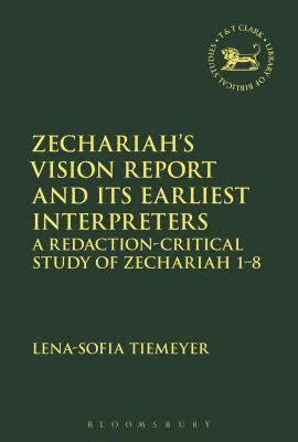 bokomslag Zechariah's Vision Report and Its Earliest Interpreters
