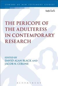 bokomslag The Pericope of the Adulteress in Contemporary Research