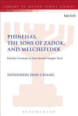 Phinehas, the Sons of Zadok, and Melchizedek 1
