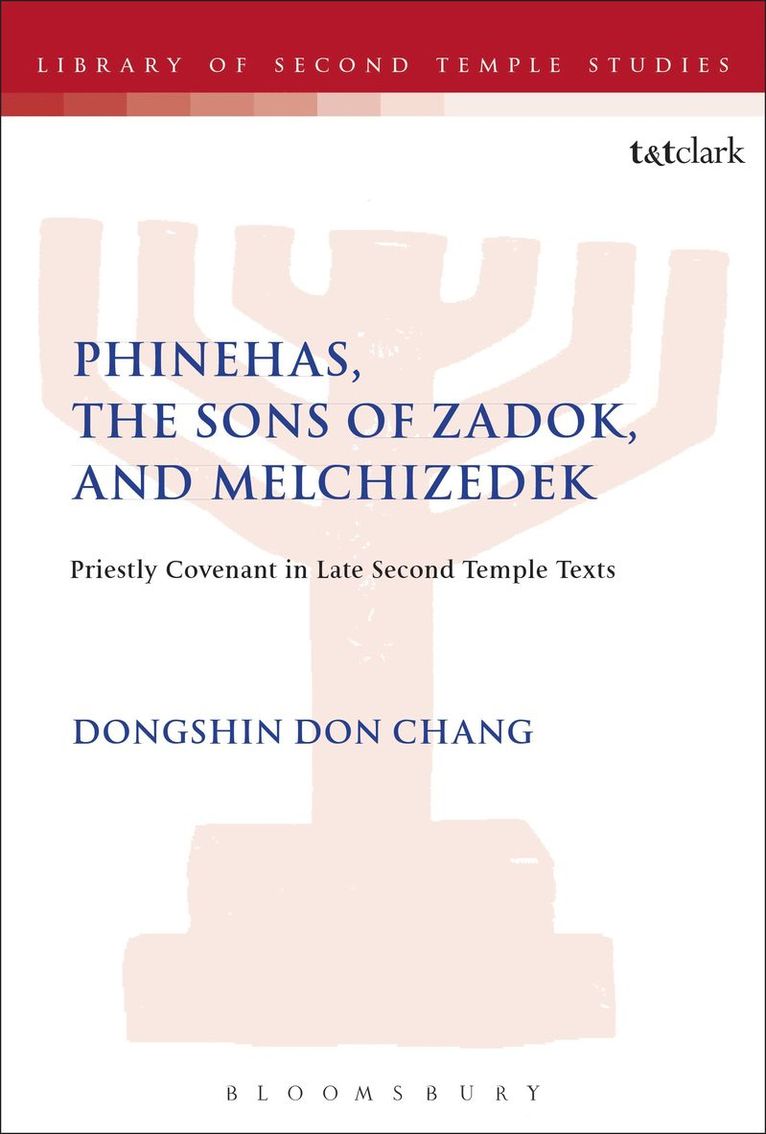 Phinehas, the Sons of Zadok, and Melchizedek