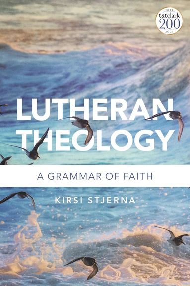 Kirsi Stjerna - Lutheran Theology, Häftad