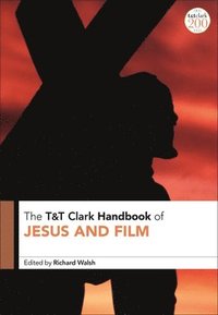 bokomslag T&T Clark Handbook of Jesus and Film