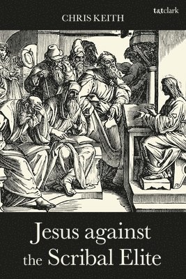 Jesus against the Scribal Elite 1