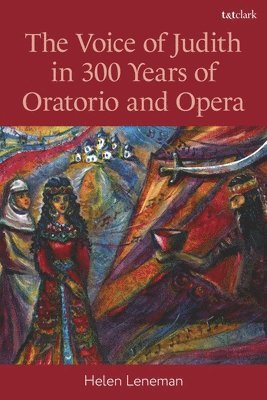 bokomslag Voice of Judith in 300 Years of Oratorio and Opera