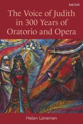 The Voice of Judith in 300 Years of Oratorio and Opera 1