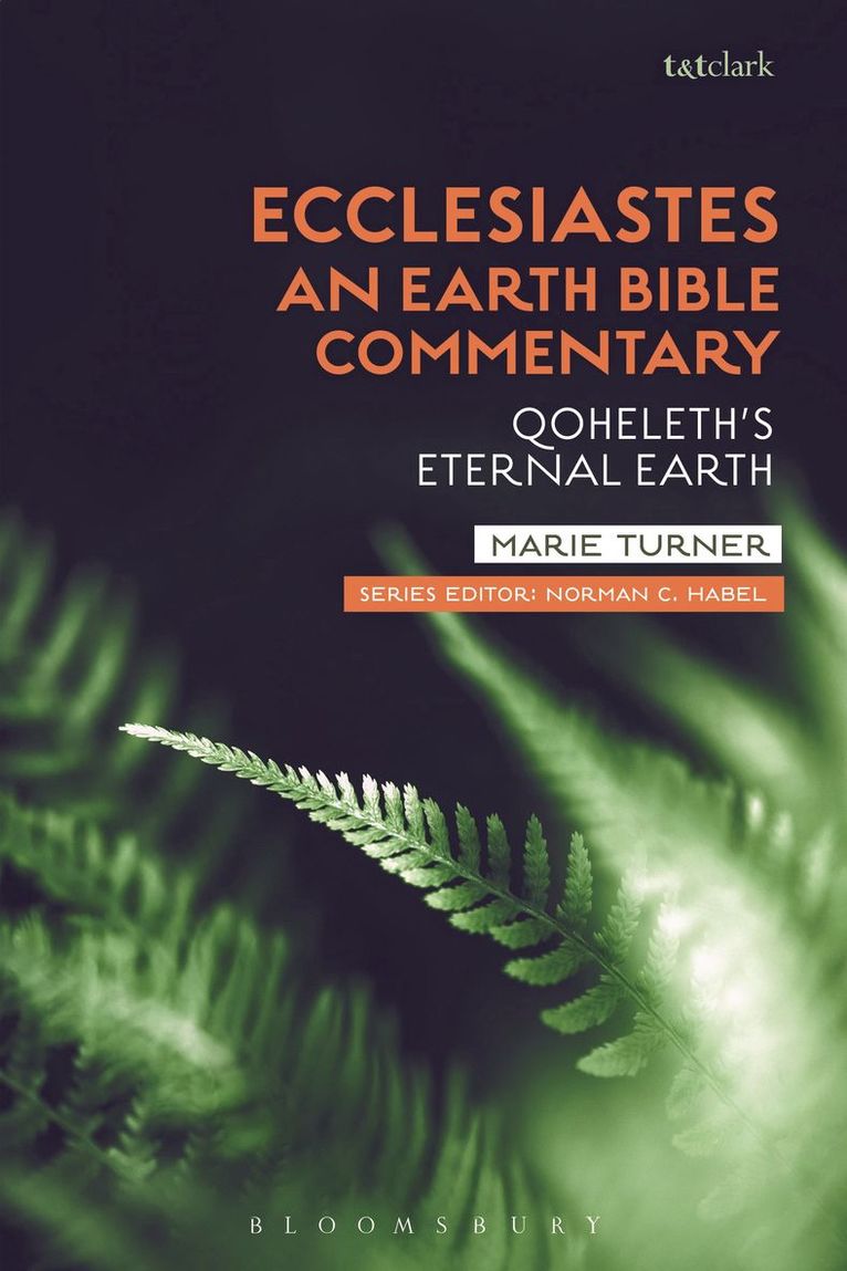 Marie Turner, Norman C. Habel - Ecclesiastes: An Earth Bible Commentary, Häftad