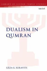 bokomslag Dualism in Qumran