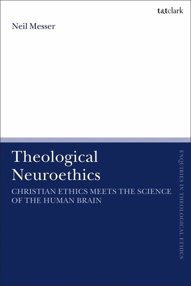 bokomslag Theological Neuroethics