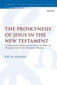 bokomslag Proskynesis of Jesus in the New Testament