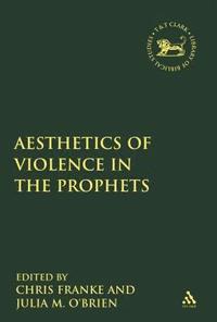bokomslag The Aesthetics of Violence in the Prophets