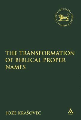 The Transformation of Biblical Proper Names 1