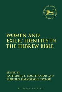 bokomslag Women and Exilic Identity in the Hebrew Bible