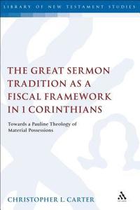 bokomslag Great Sermon Tradition as a Fiscal Framework in 1 Corinthians