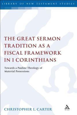 bokomslag Great Sermon Tradition as a Fiscal Framework in 1 Corinthians