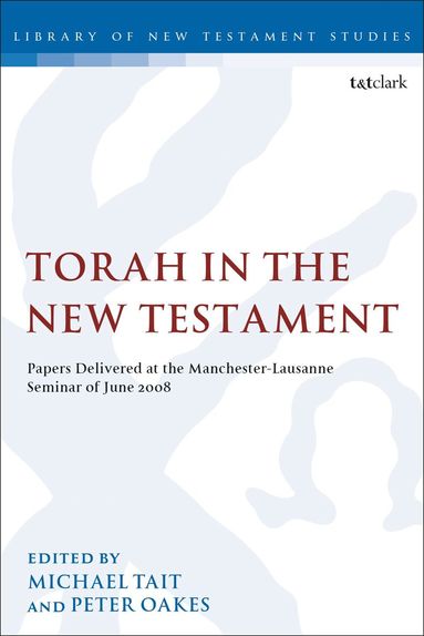 Michael Tait, Peter Oakes - Torah in the New Testament, Häftad