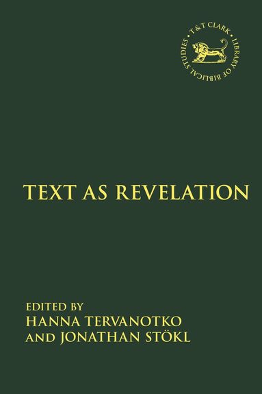 Hanna Tervanotko, Jonathan Stökl - Text as Revelation, Inbunden