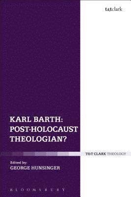 bokomslag Karl Barth: Post-Holocaust Theologian?