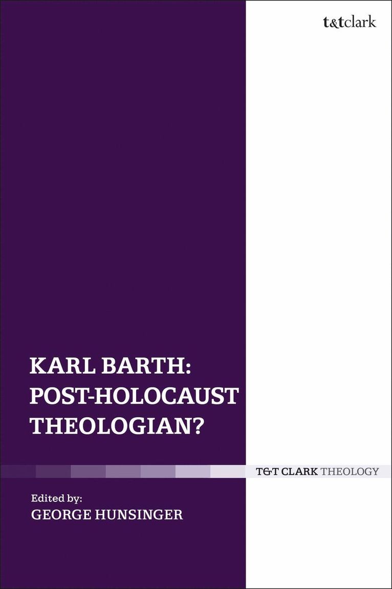 Karl Barth: Post-Holocaust Theologian? 1