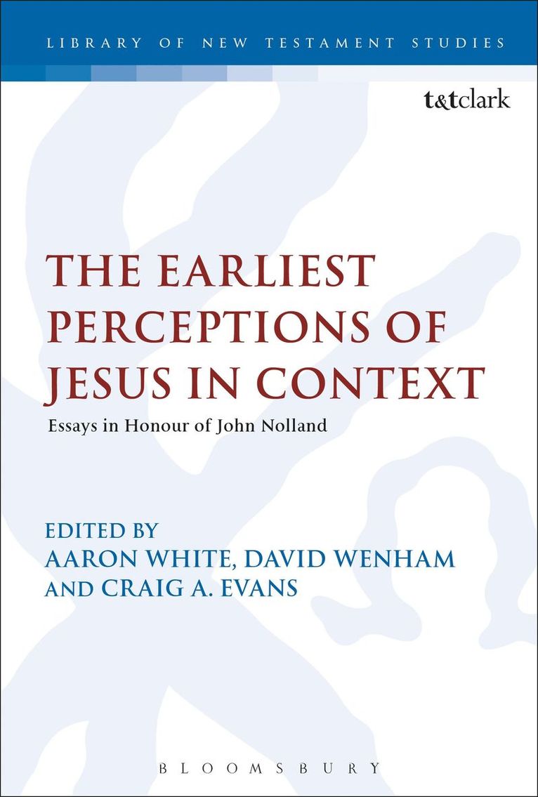 The Earliest Perceptions of Jesus in Context 1