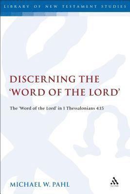 Discerning the &quot;Word of the Lord&quot; 1