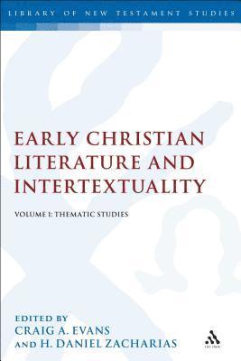 Early Christian Literature and Intertextuality 1