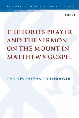 bokomslag The Lord's Prayer and the Sermon on the Mount in Matthew's Gospel