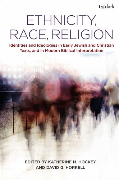Katherine M. Hockey, David G. Horrell - Ethnicity, Race, Religion, Häftad