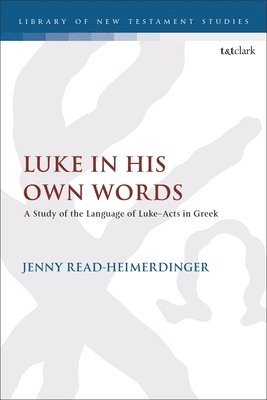 Luke in His Own Words 1