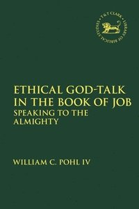 bokomslag Ethical God-Talk in the Book of Job