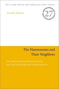 bokomslag Hasmoneans and Their Neighbors