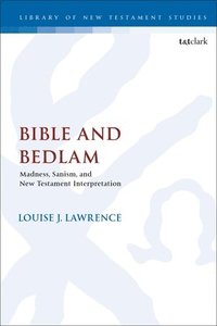 bokomslag Bible and Bedlam