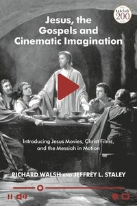 bokomslag Jesus, the Gospels, and Cinematic Imagination