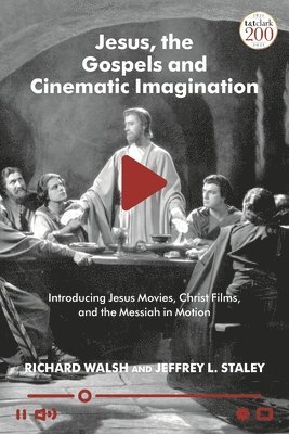 Jesus, the Gospels, and Cinematic Imagination 1