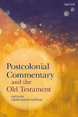 Postcolonial Commentary and the Old Testament 1