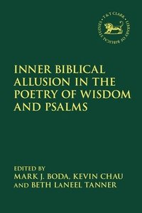 bokomslag Inner Biblical Allusion in the Poetry of Wisdom and Psalms