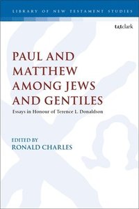 bokomslag Paul and Matthew Among Jews and Gentiles