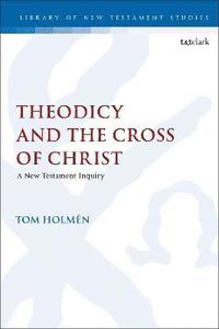 bokomslag Theodicy and the Cross of Christ