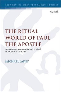 bokomslag The Ritual World of Paul the Apostle