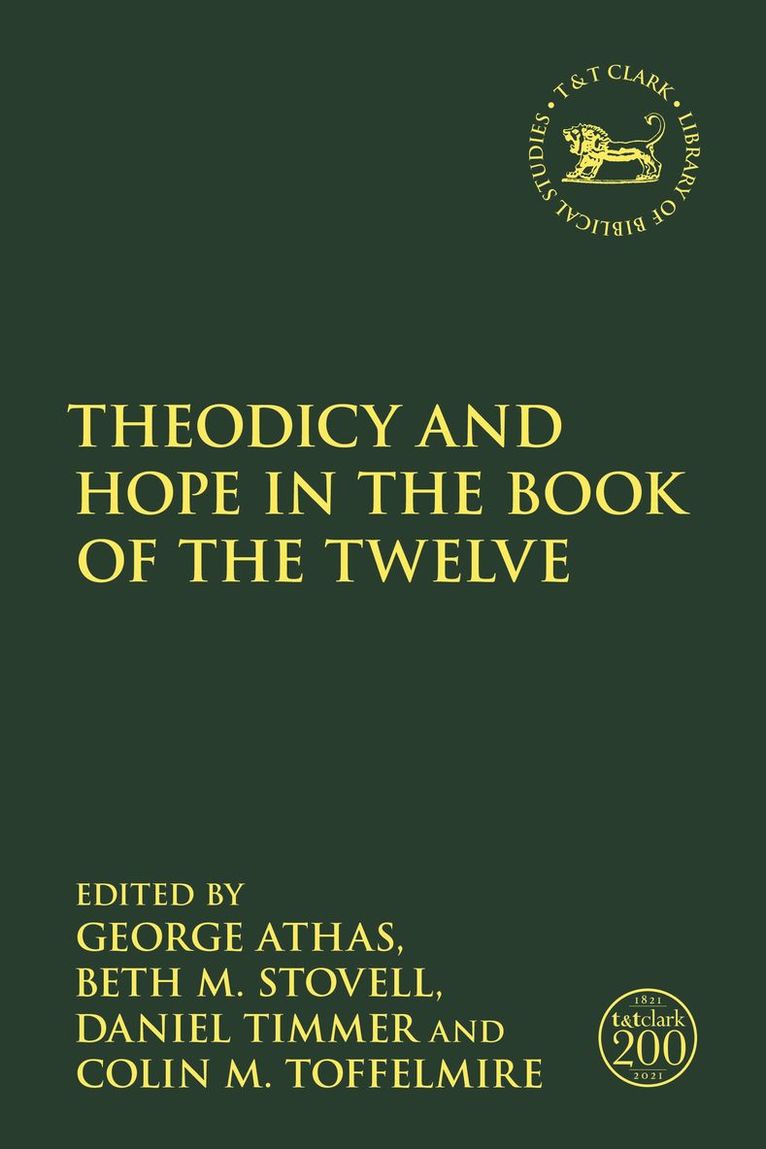 Theodicy and Hope in the Book of the Twelve 1