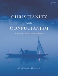 bokomslag Christianity and Confucianism