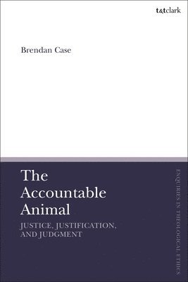 bokomslag Accountable Animal: Justice, Justification, and Judgment