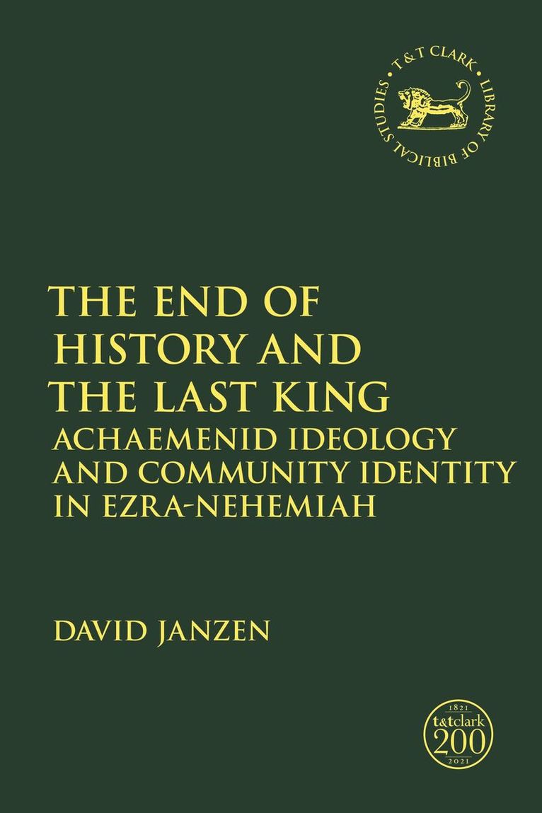 David Janzen, Laura Quick - The End of History and the Last King, Inbunden