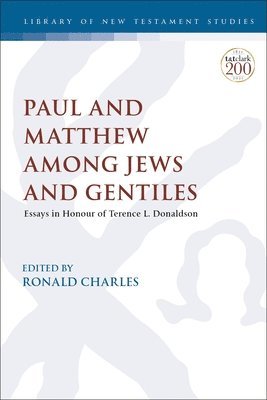 Paul and Matthew Among Jews and Gentiles 1