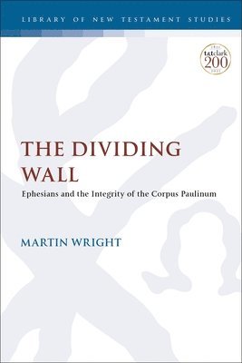 Martin Wright, UK) Wright, Dr. Martin (Independant Scholar, Chris Keith - Dividing Wall, Häftad